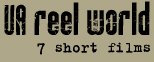 UA reel world, 8 short films