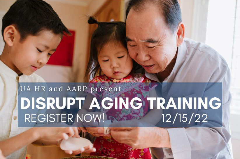 an elderly man makes dumplings with two young children - text that reads UA HR and AARP present Disrupt Aging Training, register now 12/15/22