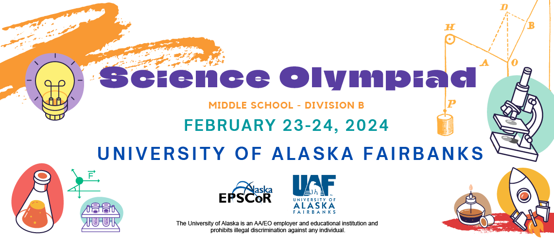 Science Olympiad 2024 is at UAF February 23-24!