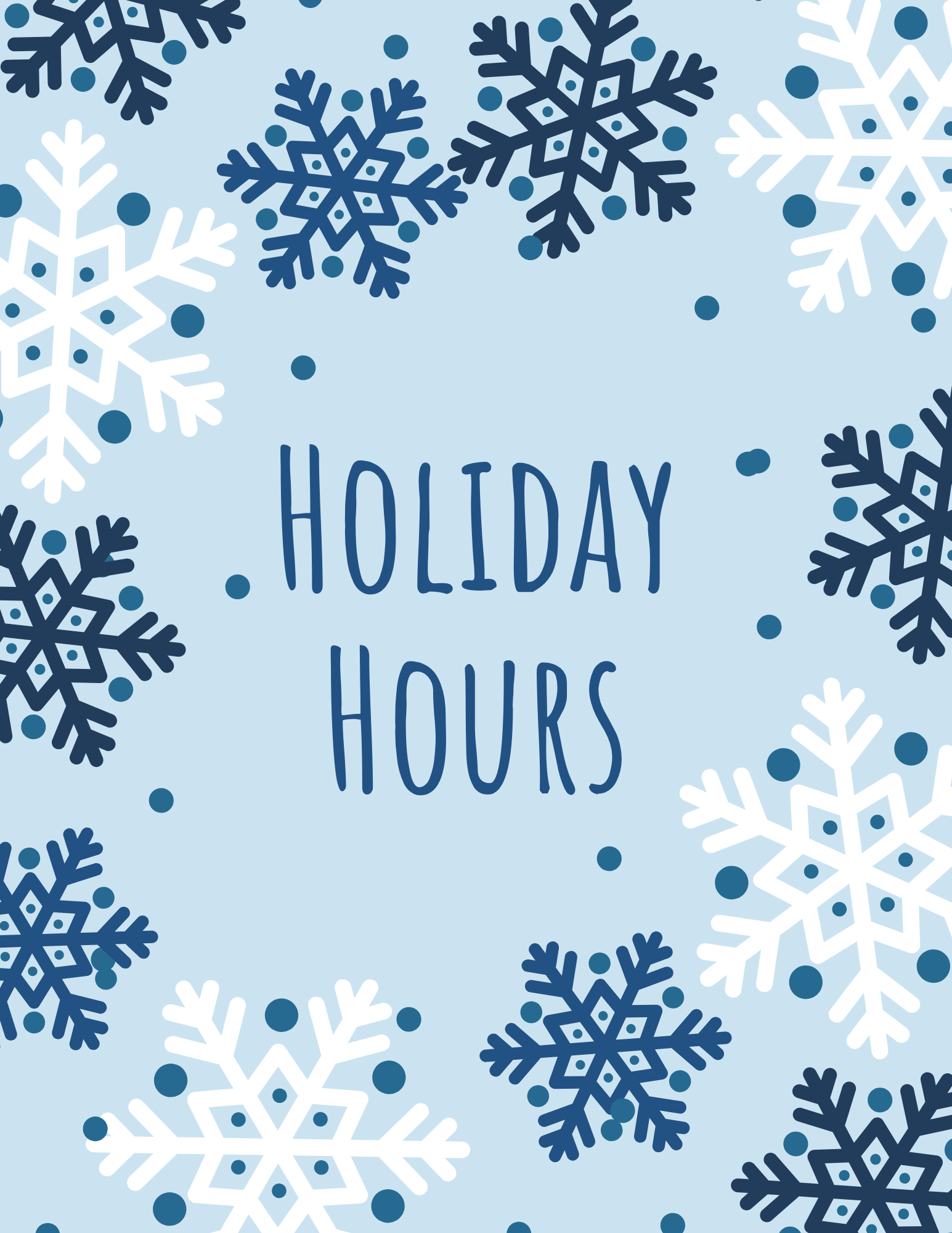 Holiday Hours with snowflakes