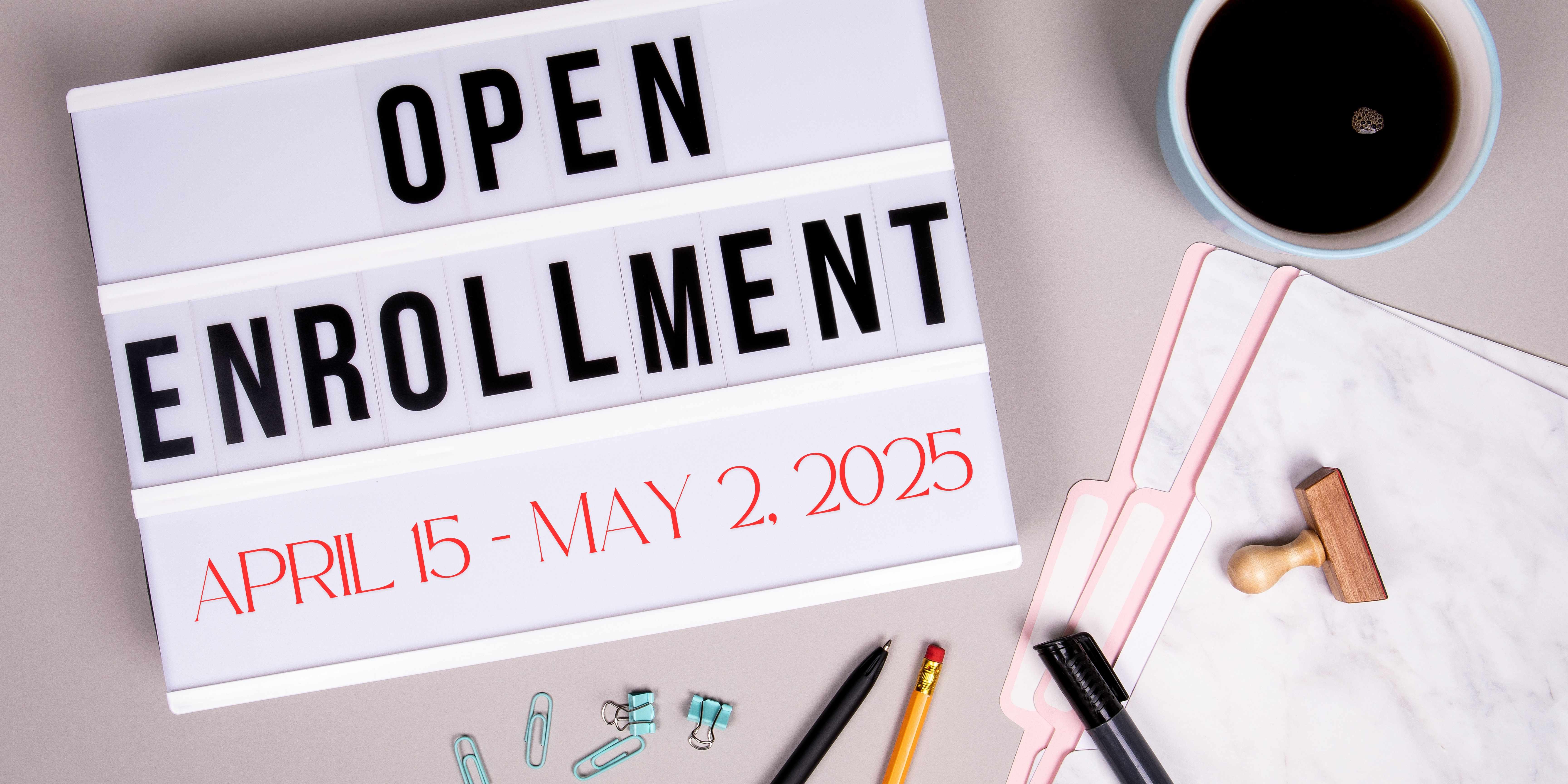 open enrollment sign on desk