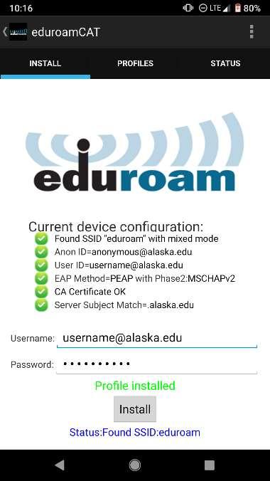 Confirmation menu of successful eduroam installation. There are two text menus underneath a section of green checkmarks prompting for UA username and password. Underneath is profile installed in green text and an install button.