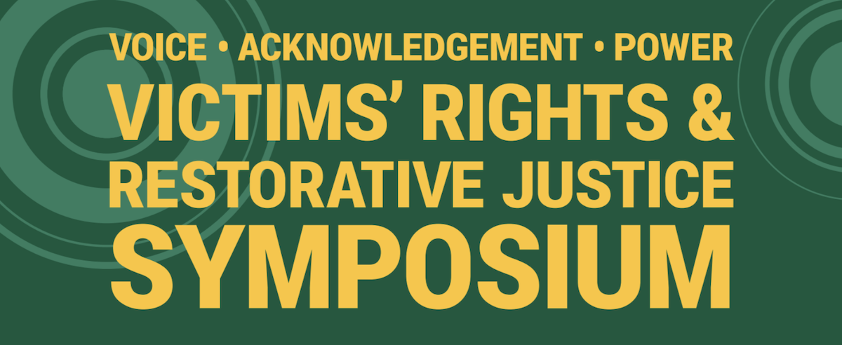 Victim's Rights and Restorative Justice Symposium banner 2