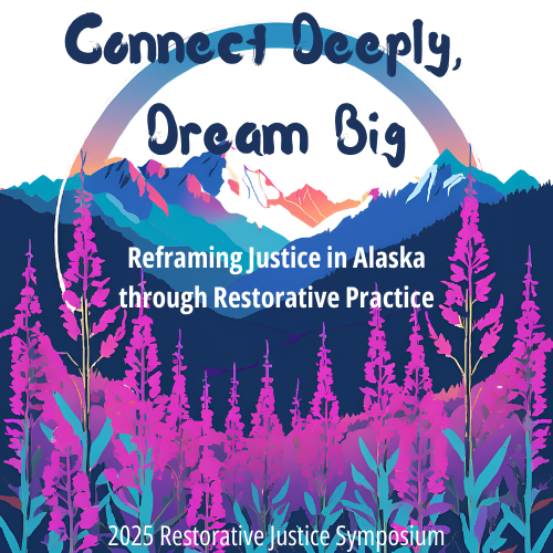 Connect Deeply, Dream Big, 2025 Restorative Justice Symposium logo 
