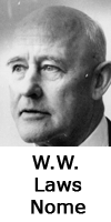 W. W. Laws, Nome