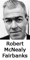 Robert McNealy, Fairbanks