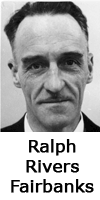 Ralph Rivers, Fairbanks