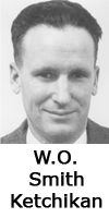 W. O. Smith, Ketchikan