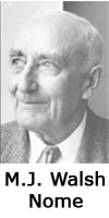 M. J. Walsh, Nome