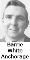 Barrie White, Anchorage